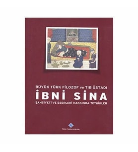Büyük Türk Filozof ve Tıb Üstadı İbni Sina Ciltli