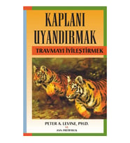 Kaplanı Uyandırmak - Travmayı İyileştirmek
