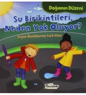 Doğanın Düzeni Su Birikintileri Neden Oluyor?