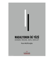 Madolyonun İki Yüzü - Doğru İnsan Adil Devlet