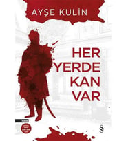 HER YERDE KAN VAR - AYŞE KULİN - EVEREST KİTAP