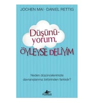 Düşünü-yorum, Öyleyse Deliyim