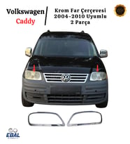 VW Caddy Krom Far Çerçevesi 2 Parça 2004-2010 ARASI  P.ÇELİK