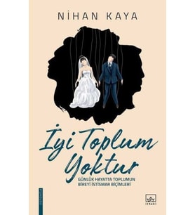 İyi Toplum Yoktur