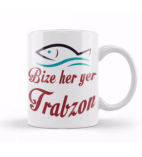 Bize Her Yer Trabzon Kupa Bardak Porselen