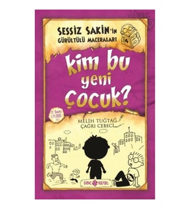 Sessiz Sakin’in Gürültülü Maceraları 4 - Kim Bu Yeni Çocuk?