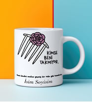 Komik - Esprili Kupa KİMSE BENİ TAKMIYOR Tasarımlı İsim Soyisim Yazılı Kişiye Özel Kupa Bardak