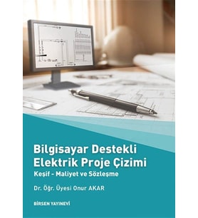 Bilgisayar Destekli Elektrik Proje Çizimi: Keşif - Maliyet Ve Sözleşme (Krem)