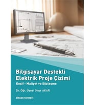Bilgisayar Destekli Elektrik Proje Çizimi: Keşif - Maliyet Ve Sözleşme (Krem)