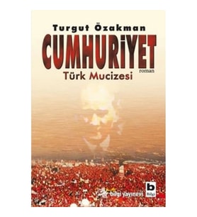 CUMHURİYET (TÜRK MUCİZESİ)-1