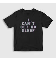 Presmono Unisex Çocuk Siyah I Can't Get No Sleep Insomnia Faithless T-Shirt 458548tt