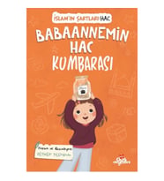 Babaannemin Hac Kumbarası; İslam'ın Şartları - Hac