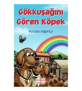 Gökkuşağını Gören Köpek