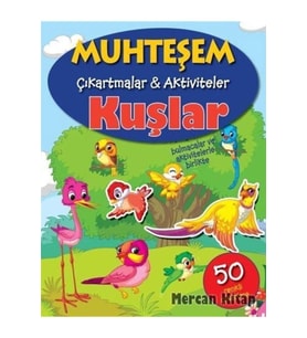 Kuşlar / Muhteşem Çıkartmalar Aktiviteler - Kolektif - Parıltı Yayınları