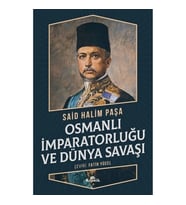Osmanlı İmparatorluğu ve Dünya Savaşı
