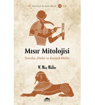 Mısır Mitolojisi - Tanrılar, Dinler ve Kozmik Mitler