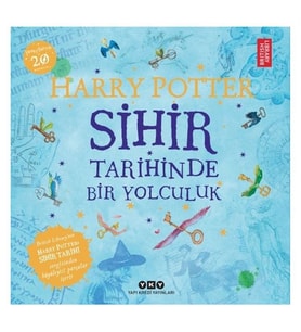 Harry Potter: Sihir Tarihinde Bir Yolculuk Yapı Kredi Yayınları