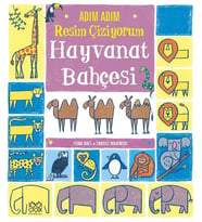 Adım Adım Resim Çiziyorum: Hayvanat Bahçesi