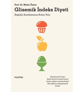 Glisemik İndeks Diyeti Sağlıklı Zayıflamanın Kolay Yolu