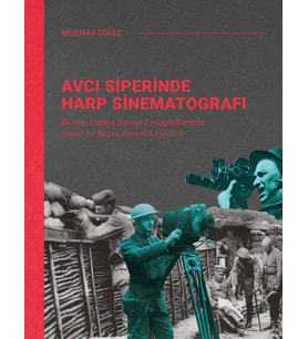 Avcı Siperinde Harp Sinematografı