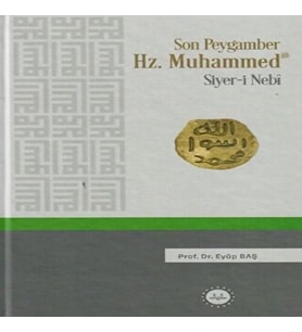 Son Peygamber Hz.Muhammed Siyer-i Nebi
