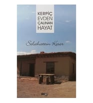 Kerpiç Evden Çalınan Hayat