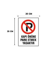 Kapı Önüne Park Etmek Yasaktır Kişiselleştirilebilir Dekota Levha, 25x35, 20x30 (A4), 30x42 (A3) Cm Boyut Seçeneklerinde Levha + Yapışkan Bant