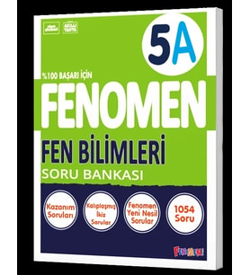 FENOMEN YAYINLARI 5 Fen Bilimleri A Soru Bankası