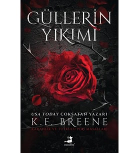 Güllerin Yıkımı