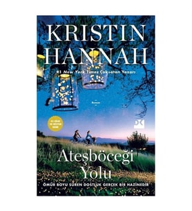 Ateşböceği Yolu Kristin Hannah Doğan Kitap