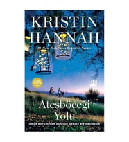 Ateşböceği Yolu Kristin Hannah Doğan Kitap