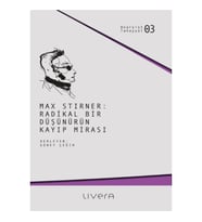 Max Stirner: Radikal Bir Düşünürün Kayıp Mirası