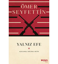 Yalnız Efe (Açıklamalı Orijinal Metin)