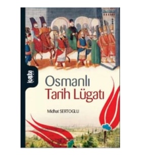 Osmanlı Tarihi Lugatı