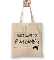 Just Want To Play Games Bez Çanta Uzun Saplı