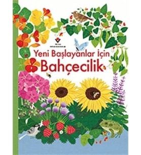 Yeni Başlayanlar İçin Bahçecilik
