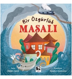 Bir Özgürlük Masalı