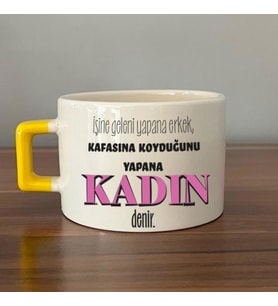 İşine Geleni Yapana Erkek Baskılı Kadınlar Günü Sarı Kulplu C Fincan
