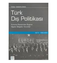 Türk Dış Politikası Cilt 2: 1980-2001 (Kurtuluş Savaşından Bugüne Olgular, Belgeler, Yorumlar)