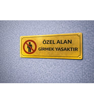 Özel Alan Girmek Yasaktır Gold Metal Uyarı Levhası 7x20 cm