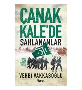 Çanakkale’de Şahlananlar