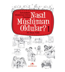 Nasıl Müslüman Oldular 1