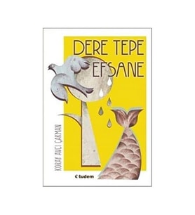 Dere Tepe Efsane Koray Avcı Çakman Tudem Yay