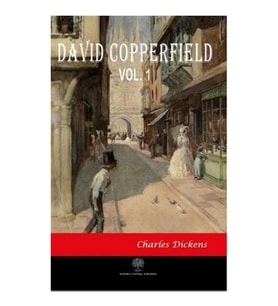 David Copperfield Vol 1