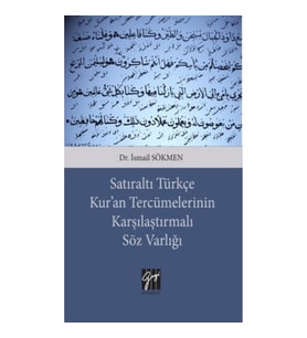 Satıraltı Türkçe Kur'an Tercümelerinin Karşılaştırmalı Söz Varlığı