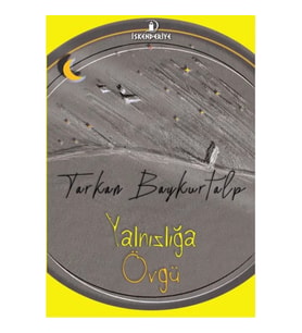 Yalnızlığa Övgü