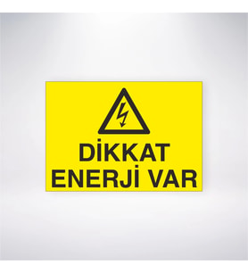 Dikkat Enerji Var 21x28 Arkası Yapışkanlı Levha
