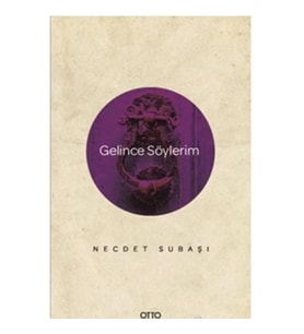 Gelince Söylerim