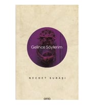 Gelince Söylerim