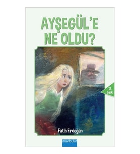 Ayşegül'e Ne Oldu?